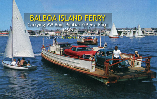 BALBOA ISLAND FERRY - Newport Harbor, California 1960s