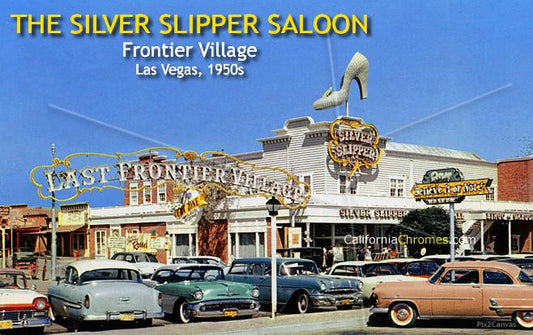 The Silver Slipper Saloon, Frontier Village, Las Vegas, 1950s