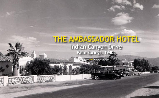 The Ambassador Hotel, Palm Springs, 1940s