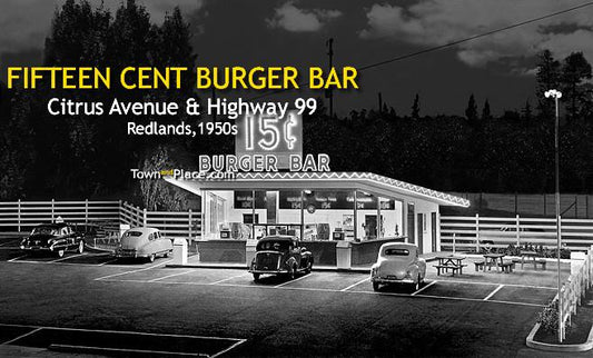 Fifteen Cent Burger Bar, Redlands, 1950s