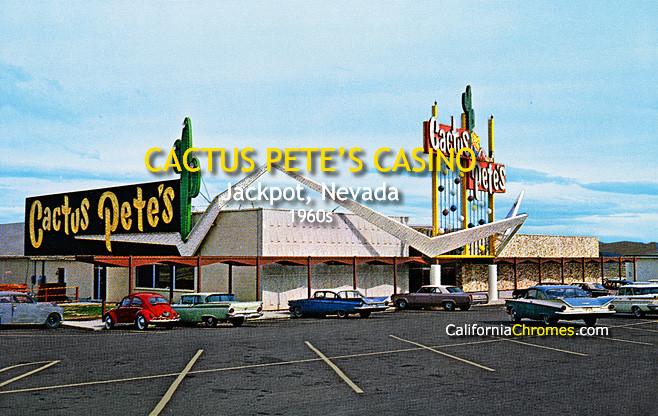 Cactus Pete's Jackpot, c.1960