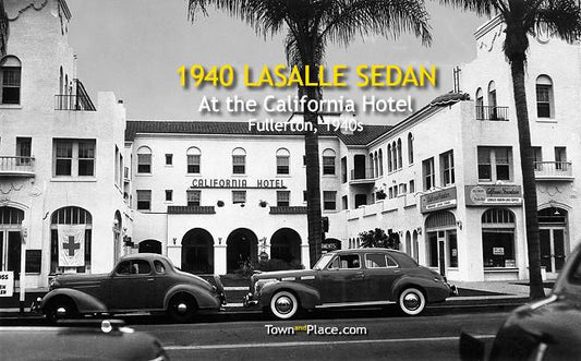 1940 LaSalle Sedan at the California Hotel, Fullerton, 1940s