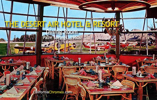 The Desert Air Hotel & Resort Dining Room c.1960