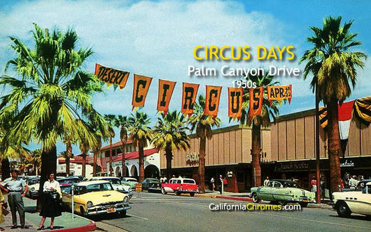 Circus Days, Palm Canyon Drive c.1958