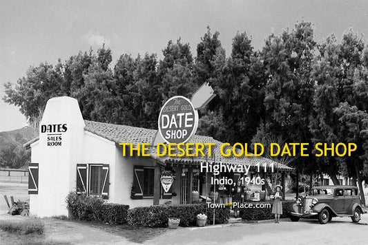 The Desert Gold Date Shop, Indio, 1940s