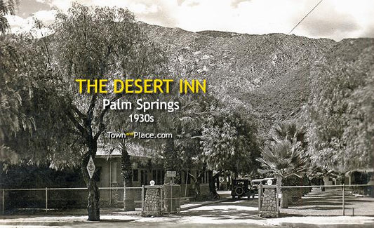 The Desert Inn, Palm Springs, 1930s