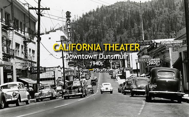 California Theater Downtown Dunsmuir c.1940s