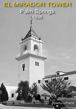 El Mirador Tower, Palm Springs, 1938