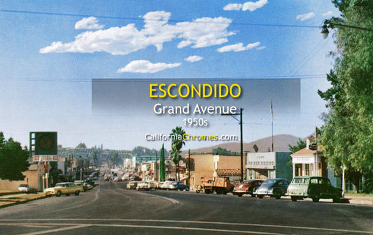 GRAND AVENUE - Escondido, California 1950s