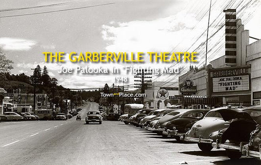 The Garberville Theatre, Featuring Fighting Mad, 1948