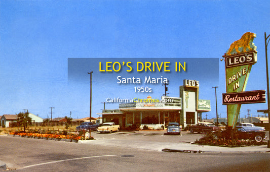 LEO'S DRIVE IN - Santa Maria, California