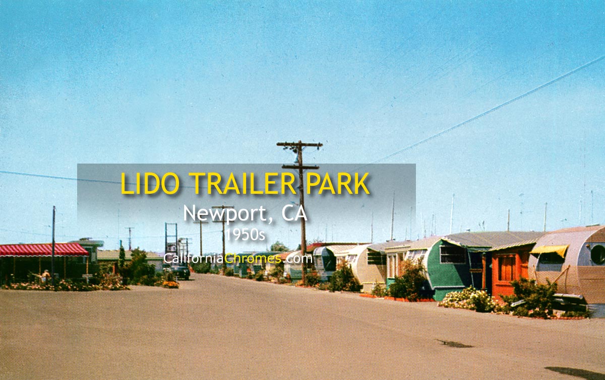 LIDO TRAILER PARK - Newport Harbor, California 1950s