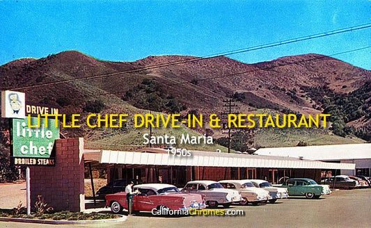 LITTLE CHEF DRIVE IN and Restaurant - Santa Maria, California
