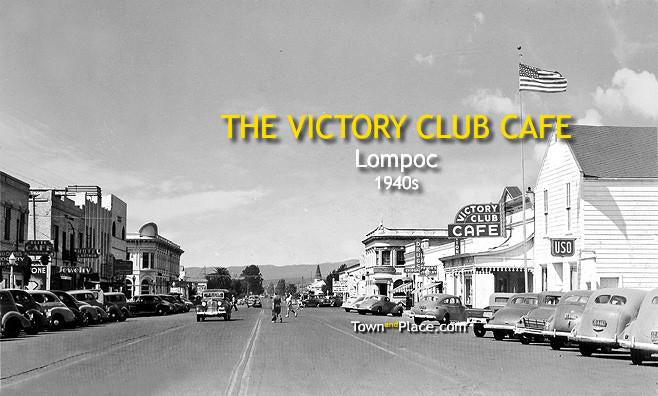 The Victory Club Cafe, Lompoc, 1940s