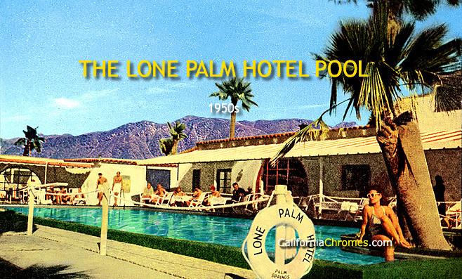 The Lone Palm Hotel Pool c.1955