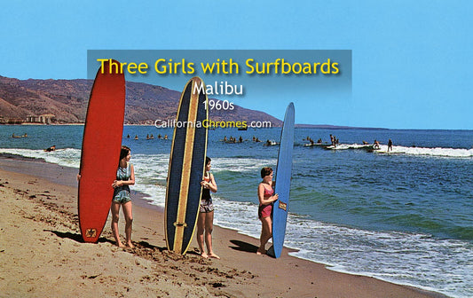 THREE GIRLS WITH SURFBOARDS - Malibu, CA 1960s