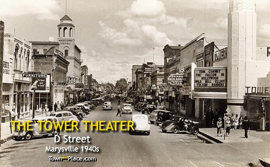 The Tower Theater, D Street, Marysville c.1940s