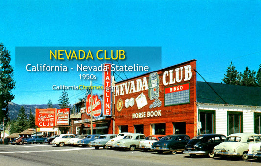STATELINE NEVADA CLUB - Lake Tahoe, Nevada 1950s