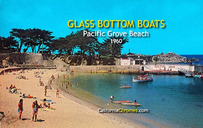 Glass Bottom Boats Pacific Grove Beach, 1960