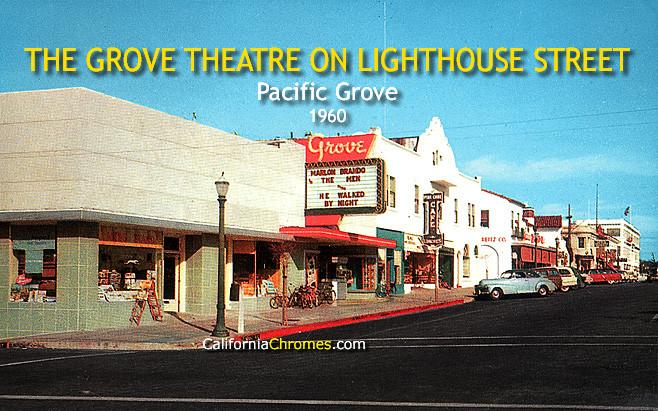 The Grove Theatre on Lighthouse St. Pacific Grove, 1960