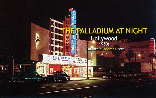 The Palladium at Night Hollywood, c.1955