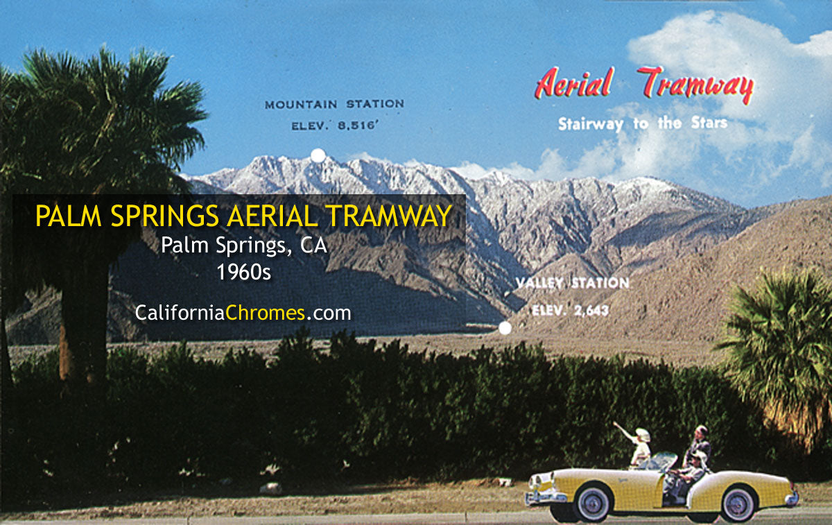 PALM SPRINGS AERIAL TRAMWAY - Palm Springs, CA 1960S