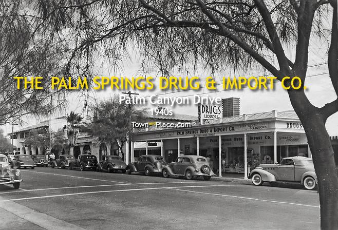 Palm Springs Drug and Import Co., 1940s