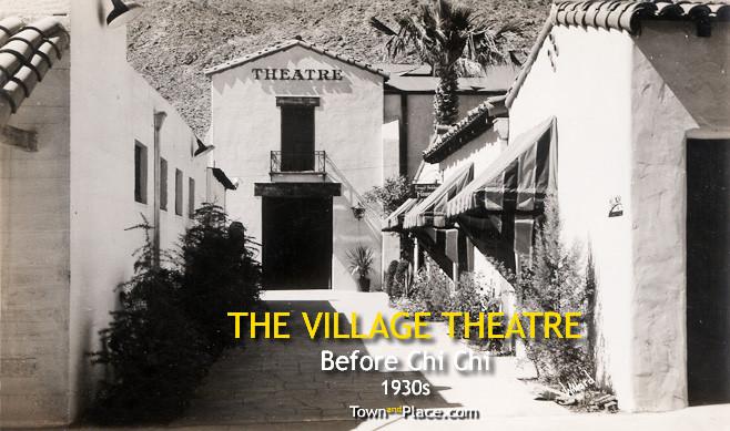 The Village Theatre, Palm Springs, 1930s