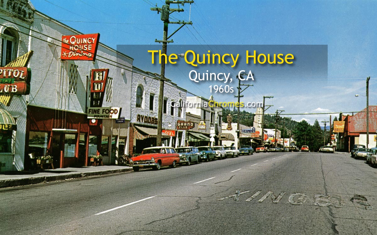 THE QUINCY HOUSE - QUINCY, California 1960s