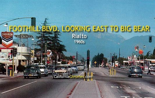 FOOTHILL BLVD. LOOKING TOWARDS BIG BEAR - Rialto, California 1960's