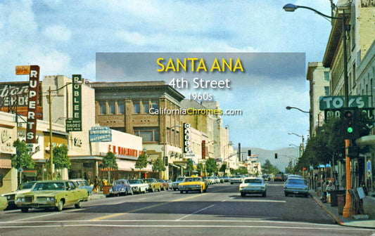 4TH STREET - Santa Ana, California 1960s