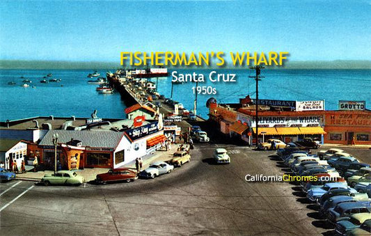 FISHERMAN'S WHARF - Santa Cruz, California