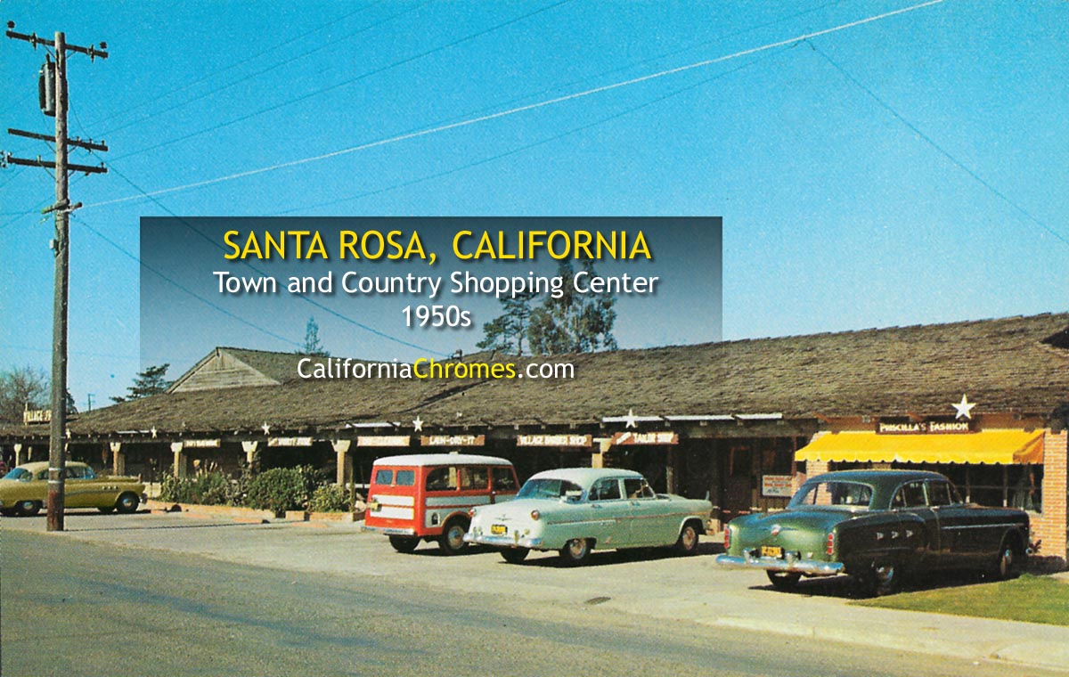 TOWN AND COUNTRY SHOPPING CENTER - Santa Rosa, California 1950s