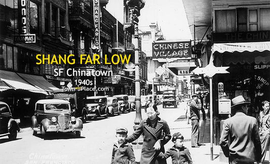 Shang Far Low, SF Chinatown, 1940s