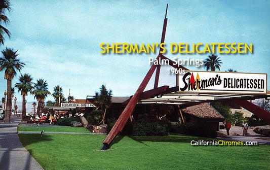 Sherman's Delicatessen, Palm Springs c.1965