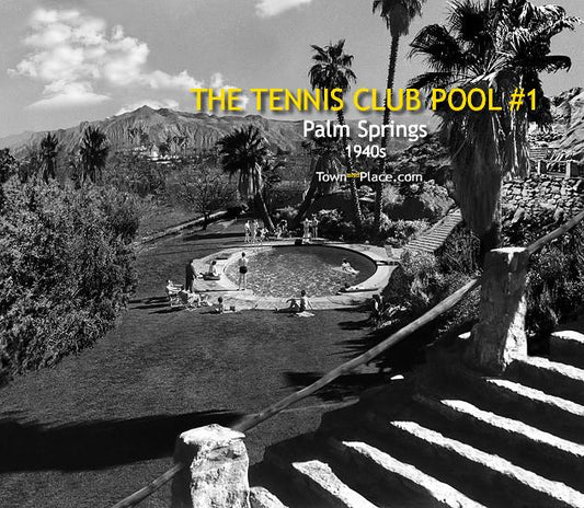 The Pool at the Tennis Club, #1, Palm Springs, 1940s