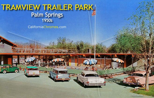 Tramview Trailer Park, Palm Springs, 1950s