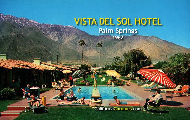 Vista Del Sol Hotel, Palm Springs 1962