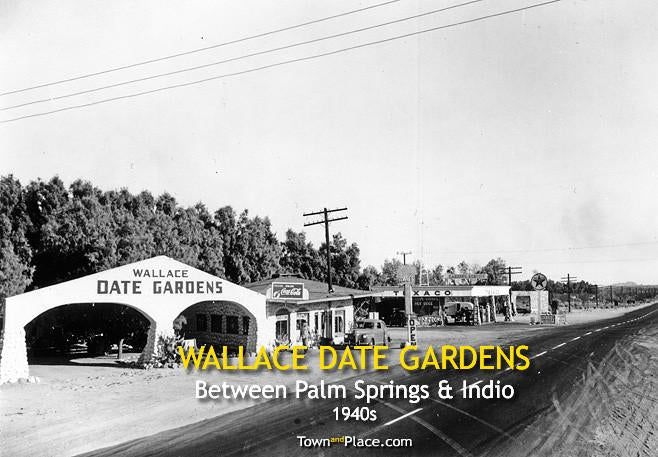 Wallace Date Gardens, Coachella Valley, 1940s